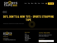 Do’s, Don’ts   How To’s – Sports Strapping Tape