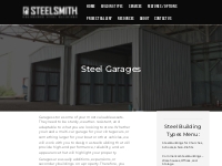 Steel or Metal Garage Construction | Steelsmith Inc Steel Buildings