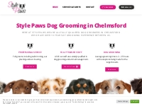 Dog Grooming Parlour Chelmsford Essex | Style Paws Dog Groomers