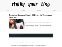 Removing Blogger's Default CSS from the Theme code [New way] | Stylify