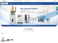 PTFE Rod Tube Extruder, PTFE Machine Manufacturer- SuKo