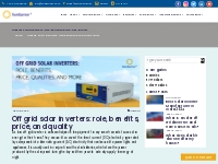 Off grid solar inverters: role, benefits, price, and quality