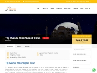 Taj Mahal Moonlight Tour | Full Moonlight Taj Mahal Tour | Taj Moonlig