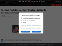 Central Park Elementary Student Killed in Freeway Shooting - The Silic