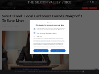 Scout Blood: Local Girl Scout Founds Nonprofit to Save Lives - The Sil