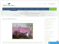 Cap Lining Machine - Swati Polypack