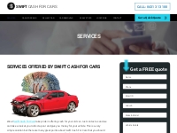 Swift Cash For Cars: Services   Best Deals For Your Car