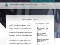 Record Retrieval - Southwest Reporting   Video Service, Inc.