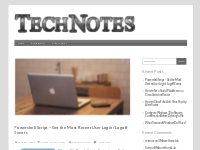 TechNotes   Tips, tricks and guides for IT Professionals. Including, s