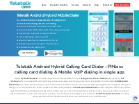 Android Hybrid Mobile Dialer | Softphone | Calling Card Dialer