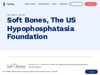 Soft Bones, The US Hypophosphatasia Foundation - Testing.com