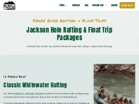 Snake River Rafting   Float Trips Jackson Hole - Teton Whitewater