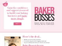 Join the Baker Bosses