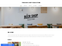 THE BEER SHOP FOLKESTONE - The Beer Shop Folkestone Homepage