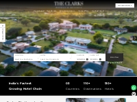 Official Website | The Clarks Hotels   Resorts | Top Hotels in India