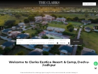 Clarks Exotica Resort   Camp, Dechu-Jodhpur | Resort Near Jodhpur