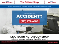 We Pay Your Deductible or Free Loaner The Collision Shop Dearborn (313