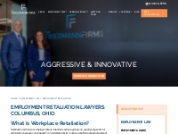 Columbus Employment Retaliation Lawyer - The Friedmann Firm