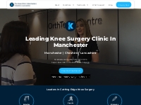 Specialist Knee Surgeon in Manchester | The Knee Clinic Manchester