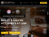 Bailey   Galyen Attorneys at Law - The Leaders in Texas for 40 years -