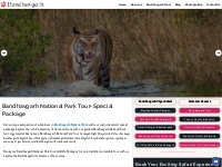 Bandhavgarh National Park Tour | Tiger Safari Bandhavgarh
