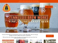 Tennessee Brew Works | Finely tuned craft beer.