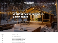 Winter Getaways in Tennessee - Tennessee Vacation