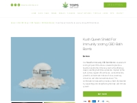 Kush Queen Shield For Immunity 100mg CBD Bath Bomb - TOPS CBD Shop