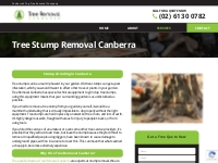 Stump Removal Canberra | Stump Grinding | Tree Services Canberra