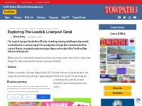 Exploring the Leeds   Liverpool Canal  | Towpath Talk