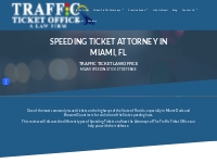 Speeding Ticket Lawyer in Miami, FL | Traffic Ticket Office