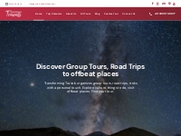 Transforming Travels - Discover Group Tours, Road Trips to offbeat pla