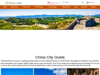 China Travel Guide: Vacations Destinations, Cities & Provinces