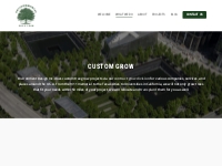 Custom Grow -