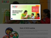 TRIO Educational Services| Preschool Franchise | K 12 school Franchise