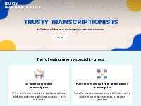 TRUSTY TRANSCRIPTIONISTS - Transcriptionist UK - Trusty Transcriptioni