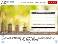 Tucson Bankruptcy Lawyer - File Bankruptcy No Money Down