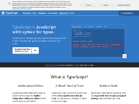 TypeScript: JavaScript With Syntax For Types.