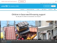 Children in Gaza need life-saving support | UNICEF