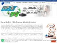 Vector Digital System Dubai |Your IT   Telecom Technology Partner