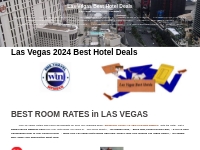 Las Vegas 2024 Best Hotel Deals   Las Vegas Best Hotel Deals
