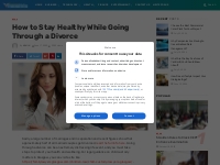 How to Stay Healthy While Going Through a Divorce | Versaceoutletinc