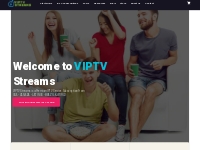 Premium IPTV Service Subscriptions | VIPTV Streams