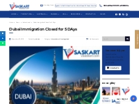 Dubai Immigration announced closed for 5 days-National Day
