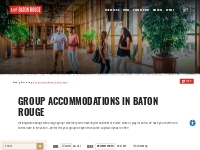 Group Accommodations in Baton Rouge