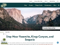 Stay near Yosemite, Kings Canyon and Sequoia National Parks