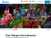 Free Things to Do in Houston | Attractions, Theater   Tours
