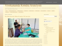 Vivekananda Kendra ArunJyoti: Free Multi Specialty Medical Camp by VK 