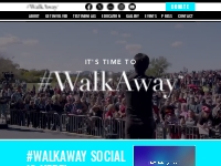 The #WalkAway Campaign I Patriots Fighting for America I Home