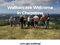 Chepstow Walkers are Welcome